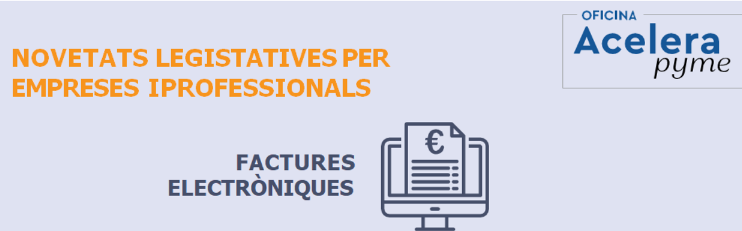 Jornada Online de l’oficina Accelera Pime al Baix Llobregat. Com t’afectaran els canvis normatius en factures i tiquets de caixa, el KIT DIGITAL, i els ajuts a la digitalització