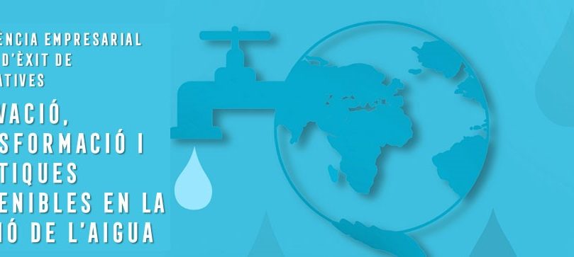 Innovació, transformació i pràctiques sostenibles en la gestió de l’aigua